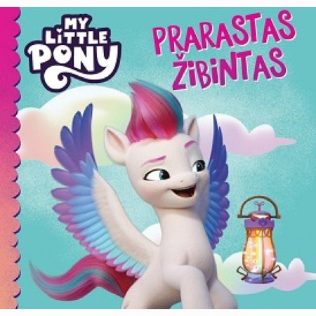 My Little Pony. Prarastas Žibintas. 1315-49 