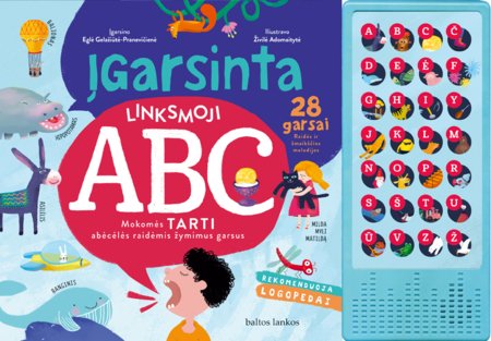 Įgarsinta linksmoji ABC. Mokomės tarti abėcėlės raidėmis žymimus garsus, 9786094798009 