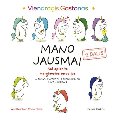 Mano jausmai 2 dalis. Kai aplanko margiausios emocijos, 9786094797330 